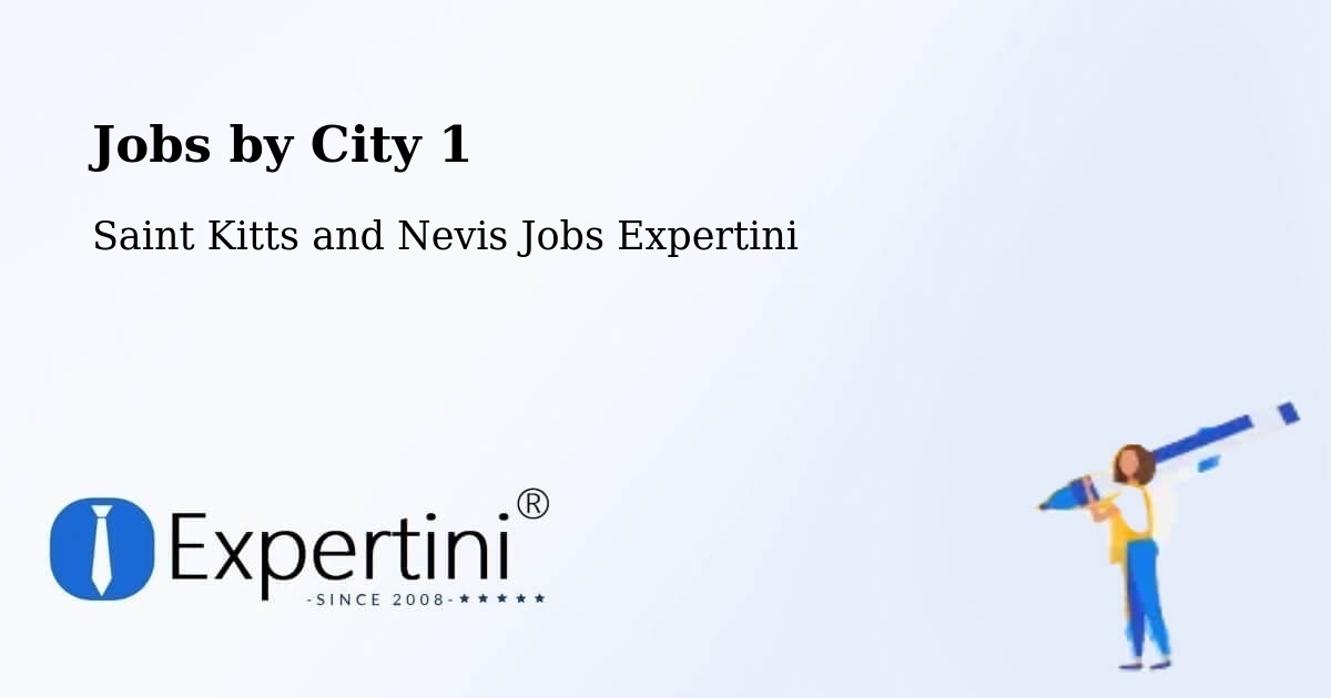 City Jobs in Saint Kitts and Nevis - Expertini