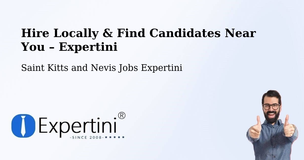 Hire Locally in Trinity – Find Qualified Candidates Near You - Trinity, Saint Kitts and Nevis Jobs Expertini