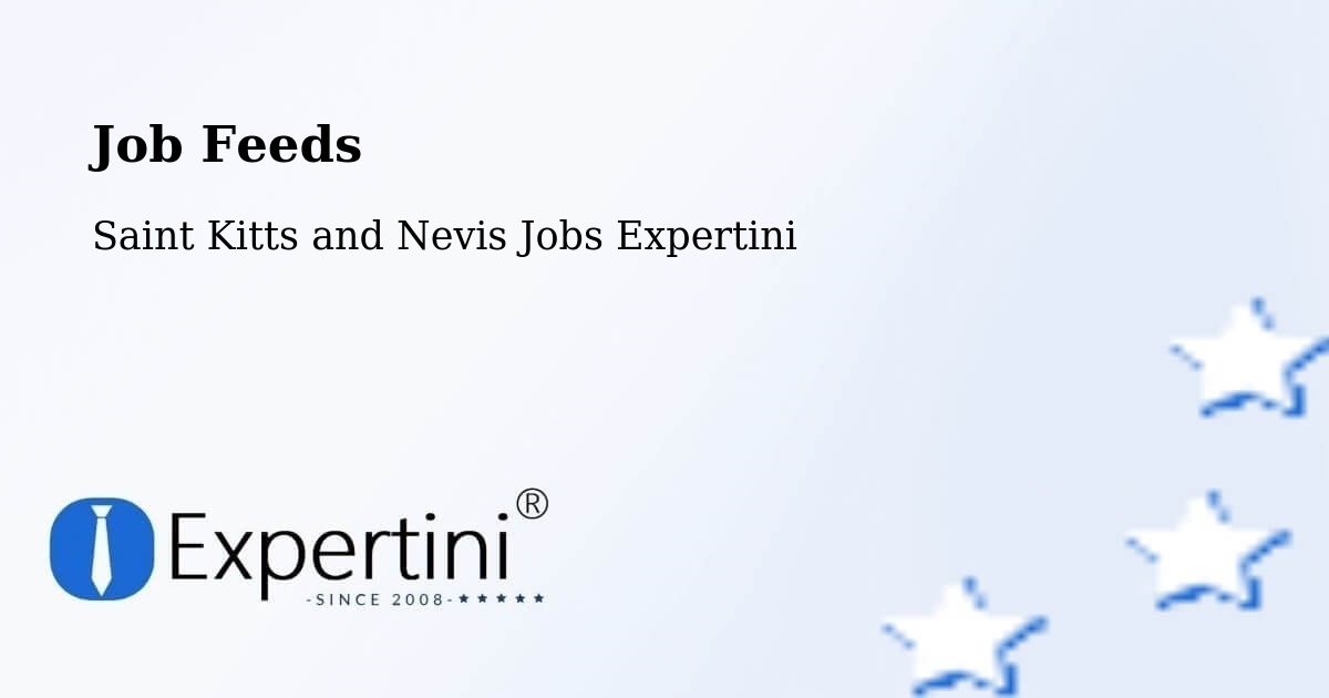Job Listings Feed – Trinity - Saint Kitts and Nevis Jobs Expertini