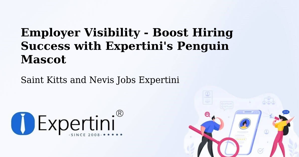 Employer Visibility Strategy – Trinity - Saint Kitts and Nevis Jobs Expertini